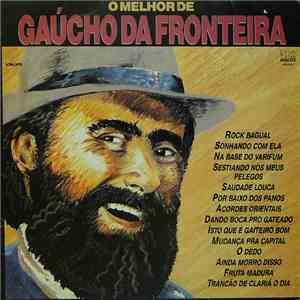 Gaúcho Da Fronteira - O Melhor De Gaúcho Da Fronteira download flac mp3