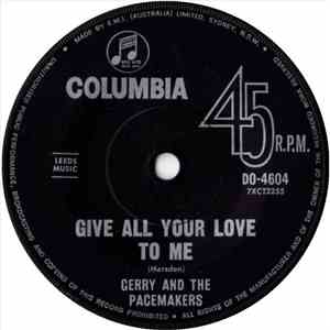 Gerry And The Pacemakers - Give All Your Love To Me / The Wrong Yo Yo download flac mp3