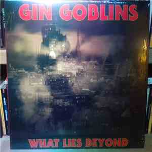 Gin Goblins - What Lies Beyond download flac mp3