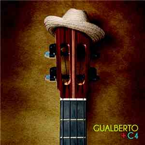 Gualberto Ibarreto & C4 Trio - Gualberto + C4 download flac mp3