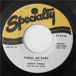 Henry Pierce And His Five Notes - Thrill Me Baby / Hey Fine Mama download flac mp3