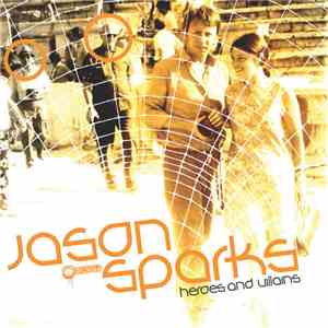 Jason Sparks - Heroes And Villains download flac mp3