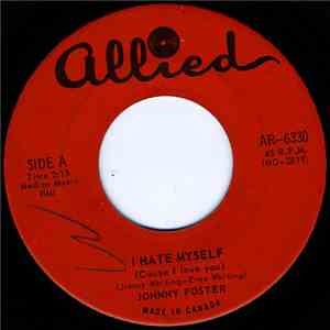 Johnny Foster - I Hate Myself (Cause I Love You) download flac mp3