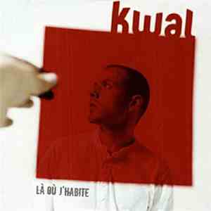 Kwal - Là Où J'Habite download flac mp3