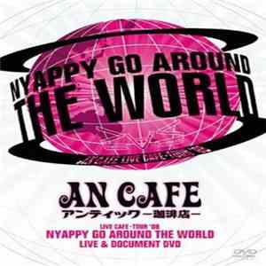 アンティック-珈琲店- - Live Cafe Tour '08 Nyappy Go Around The World download flac mp3