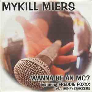 Mykill Miers - Wanna Be An MC? download flac mp3