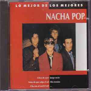 Nacha Pop - Lo Mejor De Los Mejores download flac mp3