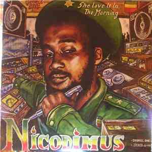 Nicodimus - She Love It In The Morning download flac mp3