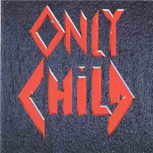Only Child  - Only Child download flac mp3