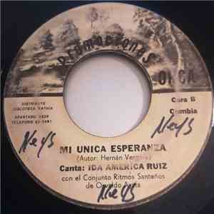 Osvaldo Ayala Con Su Conjunto Orgullo Santeños / Ida America Ruiz Con El Conjunto Orgullo Santeños De Osvaldo Ayala - Mariposita Chiriguanera / Mi Unica Esperanza download flac mp3