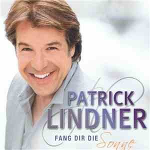 Patrick Lindner - Fang Dir Die Sonne download flac mp3