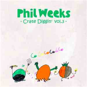 Phil Weeks - Crate Diggin' Vol.3 download flac mp3