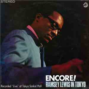 Ramsey Lewis - Encore! - Ramsey Lewis In Tokyo (Vol. 2) download flac mp3