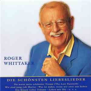 Roger Whittaker - Nur Das Beste - Die Schönsten Liebeslieder download flac mp3