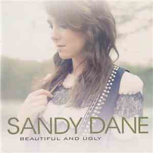 Sandy Dane - Beautiful And Ugly download flac mp3