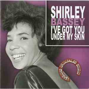 Shirley Bassey - I've Got You Under My Skin download flac mp3