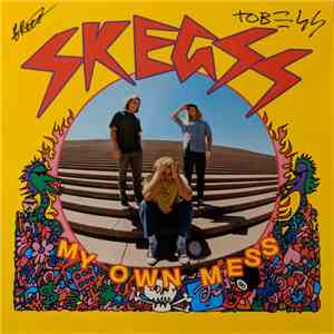 Skegss - My Own Mess download flac mp3