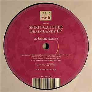 Spirit Catcher - Brain Candy EP download flac mp3