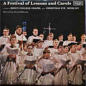 The Choir Of King's College, Cambridge Directed By David Willcocks - A Festival Of Lessons And Carols download flac mp3