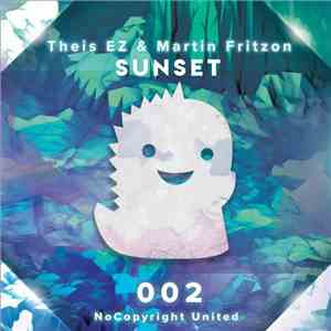 Theis EZ & Martin Fritzon - Sunset download flac mp3