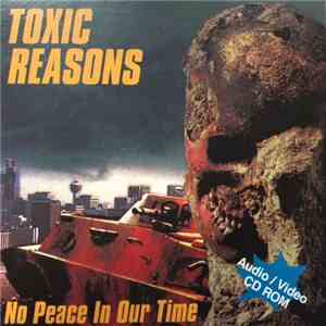 Toxic Reasons - No Peace In Our Time download flac mp3