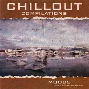 Unknown Artist - Chillout Compilations - Moods download flac mp3
