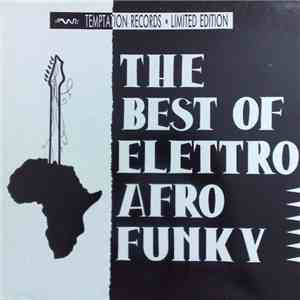 Various - The Best Of Elettro Afro Funky download flac mp3