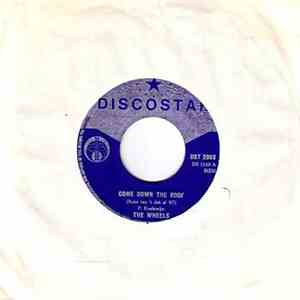 Wheels  - Come Down The Roof download flac mp3