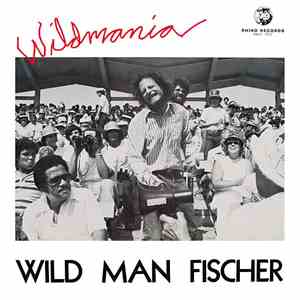 Wild Man Fischer - Wildmania download flac mp3
