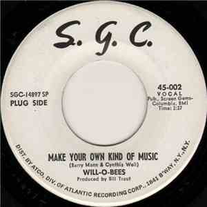 Will-O-Bees - Make Your Own Kind Of Music / Listen To The Music download flac mp3