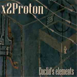 X2 Proton - Euclid's Elements download flac mp3