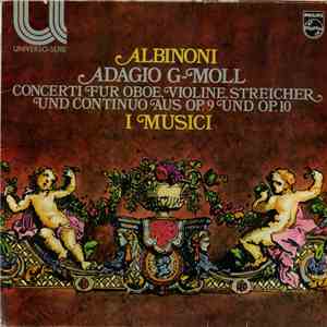 Albinoni / I Musici - Adagio G-Moll - Concerti Für Oboe, Violine, Streicher Und Continuo Aus Op. 9 Und Op. 10 download flac mp3