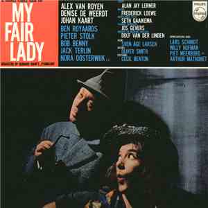 Alex Van Royen, Denise De Weerdt, Johan Kaart - De Originele Vlaamse Versie Van My Fair Lady flac mp3 download