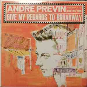 Andre Previn And His Trio - Give My Regards To Broadway download flac mp3