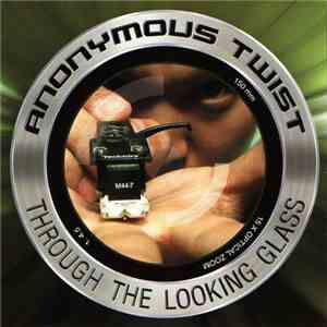 Anonymous Twist - Through The Looking Glass download flac mp3