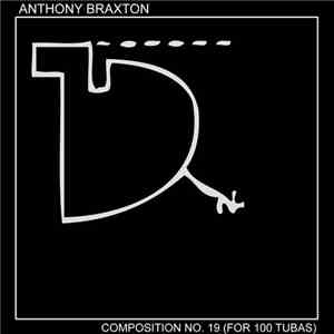 Anthony Braxton - Composition No. 19 (For 100 Tubas) download flac mp3