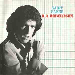 B. A. Robertson - Saint Saens download flac mp3