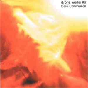 Bass Communion - Drone Works #6 download flac mp3