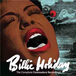 Billie Holiday - The Complete Commodore Recordings download flac mp3