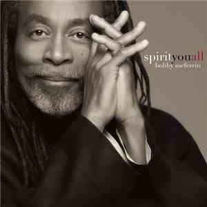 Bobby McFerrin - Spirityouall download flac mp3