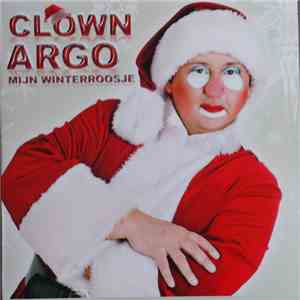 Clown Argo Met Het Droomwens Kinderkoor - Mijn Winterroosje download flac mp3