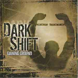 Dark Shift - Gaining Ground download flac mp3