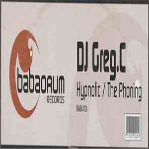 DJ Greg C - Hypnotic / The Phoning download flac mp3