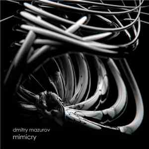 Dmitry Mazurov - Mimicry download flac mp3