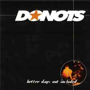 Donots - Better Days Not Included download flac mp3