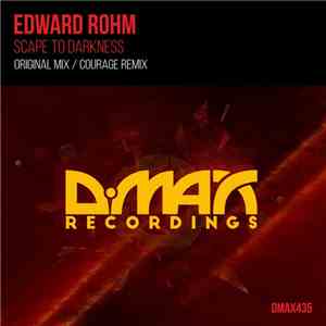 Edward Rohm - Scape To Darkness download flac mp3