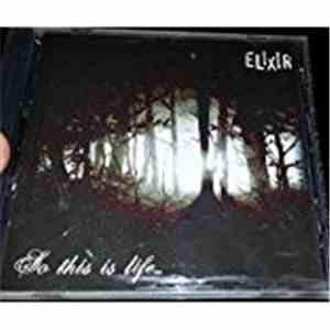 Elixir  - So This Is Life... download flac mp3