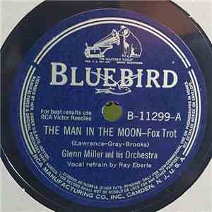 Glenn Miller And His Orchestra - The Man In The Moon / Ma-Ma-Maria download flac mp3