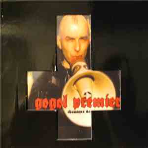 Gogol Premier - Chansons Dangereuses download flac mp3