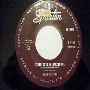Henri De Pari / Lucky Pierre  - Seven Days In Barcelona / You Go - I Go download flac mp3